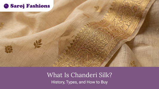 What Is Chanderi Silk? History, Types, and How to Buy